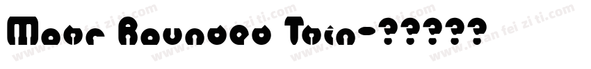 Mohr Rounded Thin字体转换